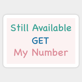 Still Available Get My Number Sticker